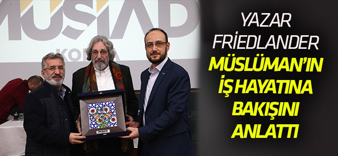 Yazar Friedlander, Amerikalı bir Müslümanın iş hayatına bakışını anlattı