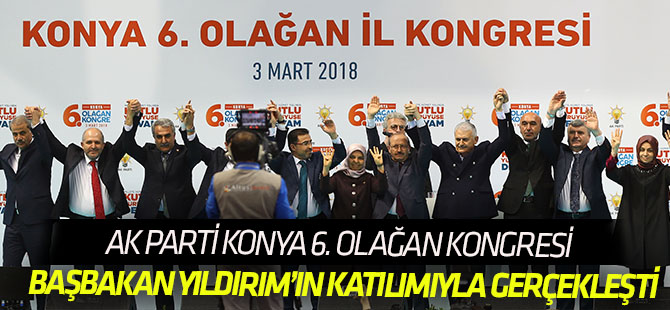 AK Parti 6. Olağan Konya İl Kongresi Gerçekleştirildi
