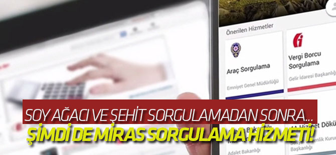 E-Devletten tek tıkla miras sorgulama hizmeti!