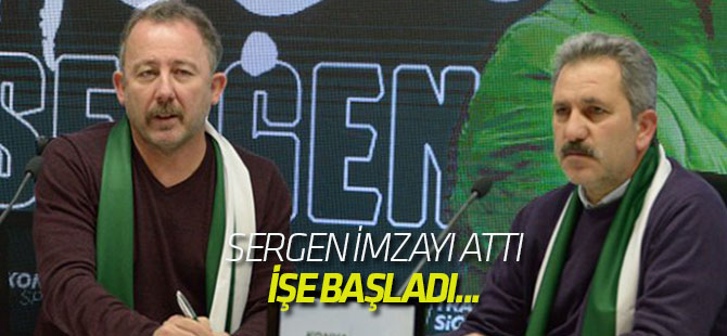 Sergen imzayı attı, işe başladı...
