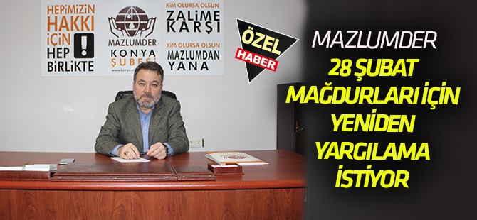 MAZLUMDER yeniden yargılama istiyor