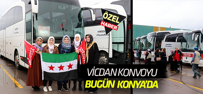 Vicdan Konvoyu bugün Konya'dan hareket ediyor