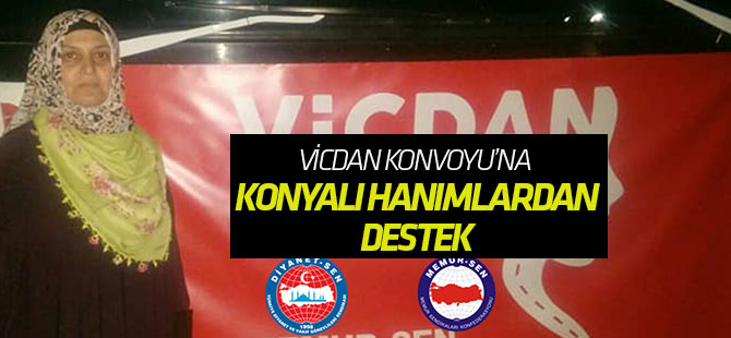 Diyanet-Sen Kadınları Vicdan Konvoyu'na destek verdi