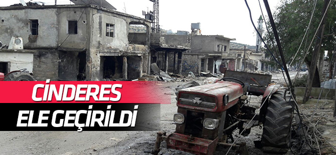 TSK ve ÖSO, Afrin'in Cinderes belde merkezini ele geçirdi