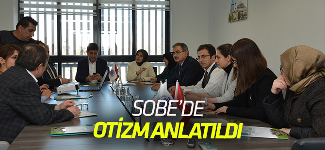 SOBE Tarafından Otizm Anlatıldı