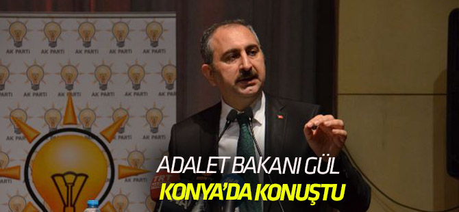 Adalet Bakanı Abdülhamit Gül, Konyalılarla buluştu