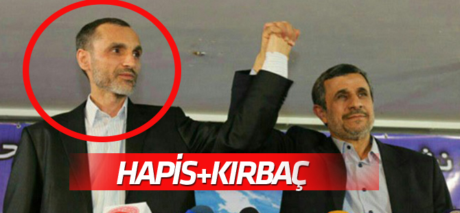 Ahmedinejad'ın yardımcısına hapis ve kırbaç cezası