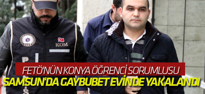 Fetö'nün Konya Öğrenci Sorumlusu Samsun'da Gaybubet Evinde Yakalandı