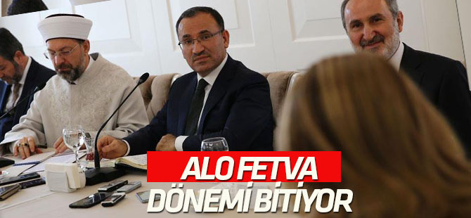 Bozdağ: Telefonda fetva verilmesi dönemi kapanıyor