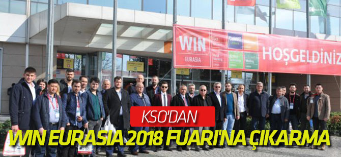 KSO'dan WIN EURASIA 2018 Fuarı'na çıkarma