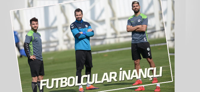 Konyaspor'da futbolcular inançlı