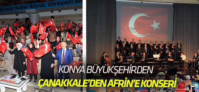 Konya'da "Çanakkale'den Afrin'e" konseri