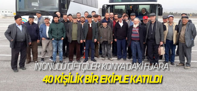 İnönülü Çiftçiler Konya'daki Fuara 40 Kişilik Bir Ekiple Katıldı