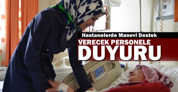 Sağlık Kuruluşlarında Manevi Destek Verecek Personele Duyuru