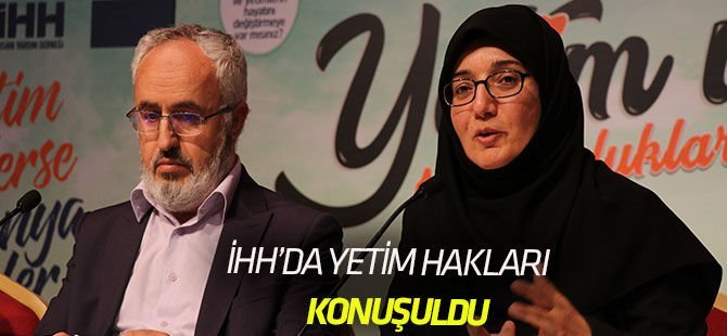 “Yetim ve Sorumluluklarımız” paneli