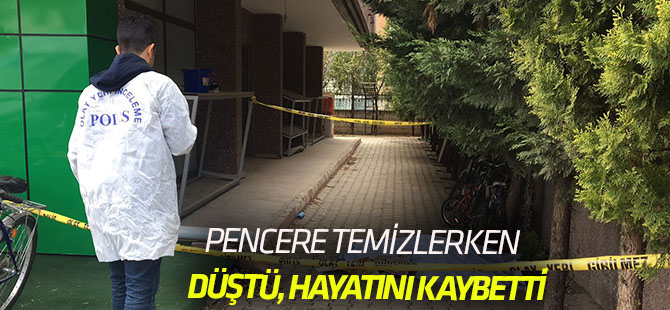 Konya'da pencere temizlerken düşen kadın öldü