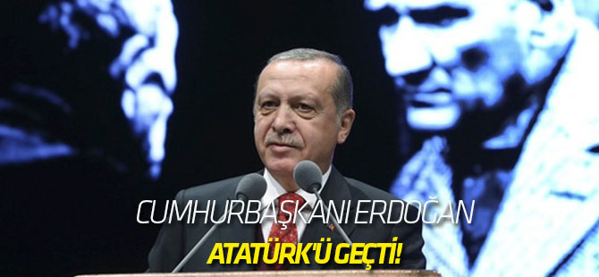 Cumhurbaşkanı Erdoğan, Atatürk'ü geçti!