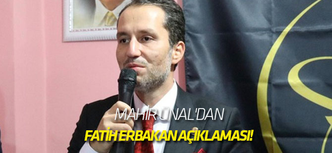 Mahir Ünal'dan, Fatih Erbakan açıklaması!