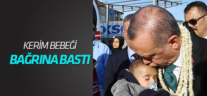 Cumhurbaşkanı Erdoğan, Kerim bebekle bir araya geldi