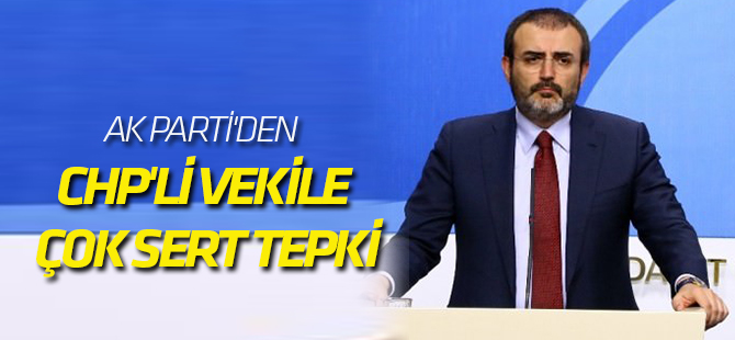 AK Parti'den CHP'li vekile çok sert tepki