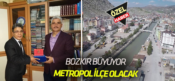 Bozkır metropol ilçe olacak