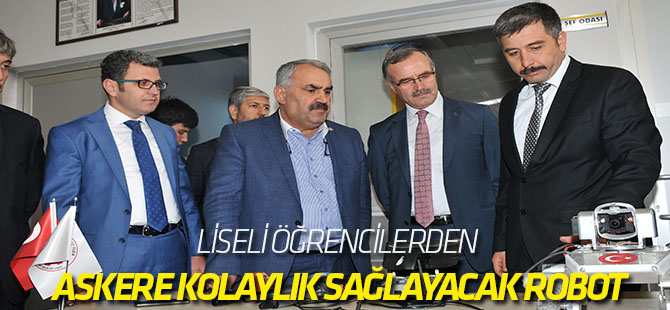 Liseli öğrencilerden askere kolaylık sağlayacak robot