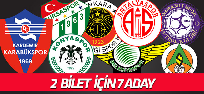 Küme düşme hattında boş olan 2 koltuğa 7 takım aday!