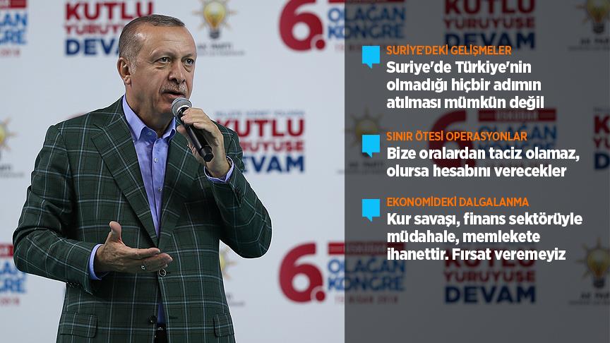 Erdoğan: Suriye'de Türkiye'nin olmadığı hiçbir adımın atılması mümkün değil
