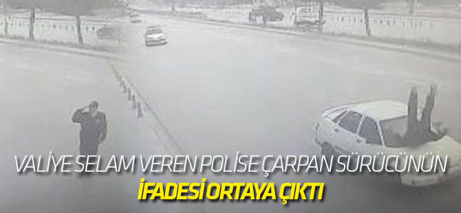 Vali'ye selam veren polise ve sürücüye, eşit oranda kusur