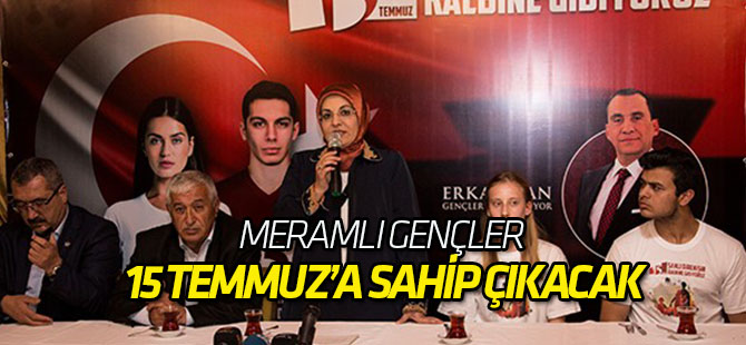 Meramlı gençler 15 Temmuz’a sahip çıkacak