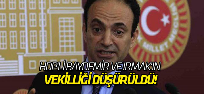 HDP'li Baydemir ve Irmak'ın vekilliği düşürüldü!