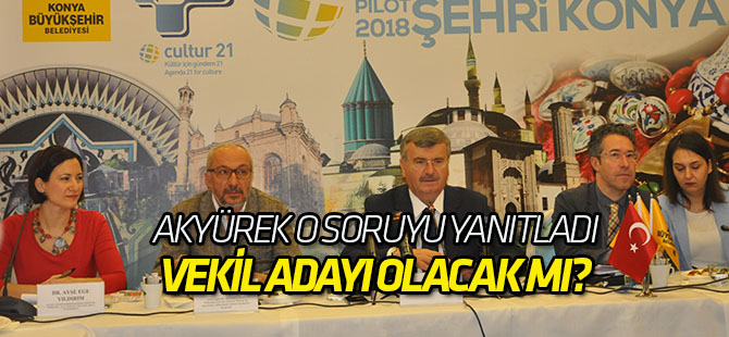 Tahir Akyürek vekil adayı olacak mı?