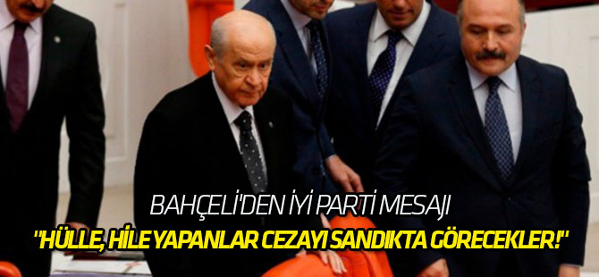 "Hülle, hile yapanlar cezayı sandıkta görecekler!"