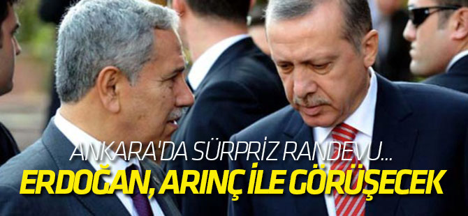 Erdoğan, bu akşam Beştepe'de Arınç ile görüşecek