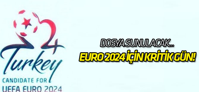 Euro 2024 için kritik gün!