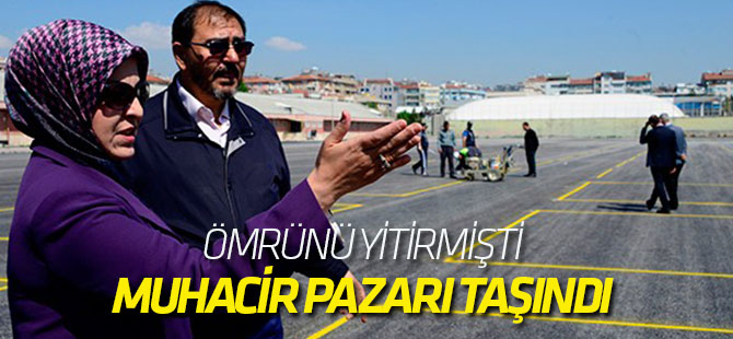 Muhacir Pazarı taşındı
