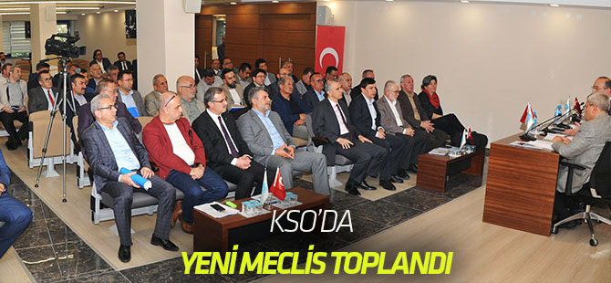KSO’da yeni meclis toplandı