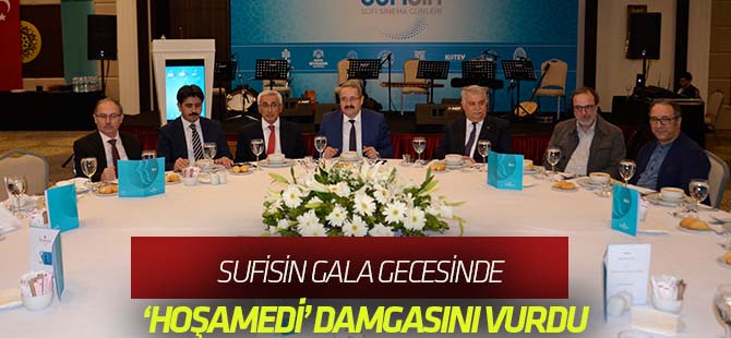 SUFİSİN gala yemeğinde geceye “HOŞAMEDİ” damgasını vurdu