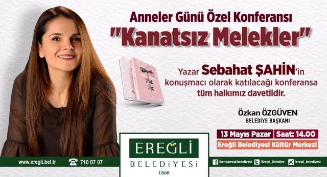 Ereğli Belediyesi’nden Anneler Günü’ne Özel Konferans