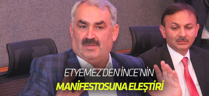 Etyemez’den İnce’nin Manifestosuna Eleştiri