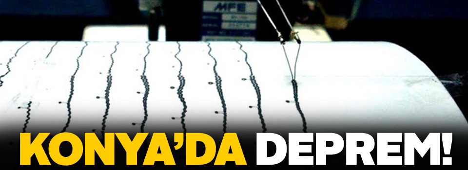 Konya'da deprem!