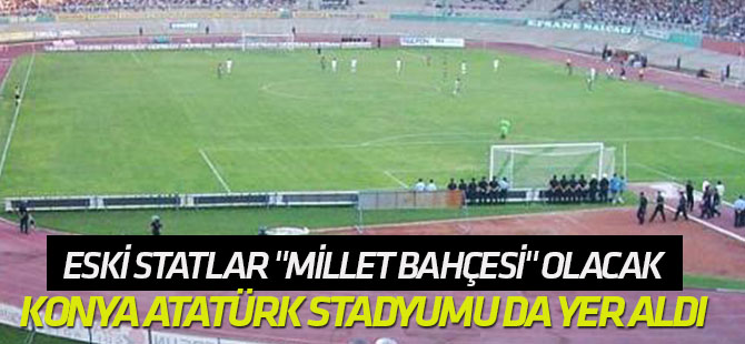 Eski Statlar "Millet Bahçesi" Olacak