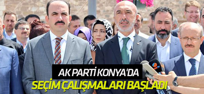 Ak Parti Konya'da seçim çalışmaları başladı