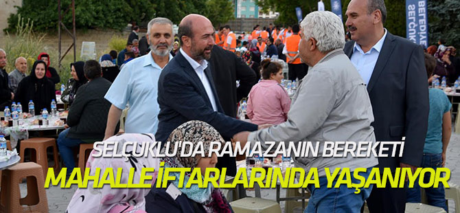 Selçuklu'da ramazan bereketi mahalle iftarlarında