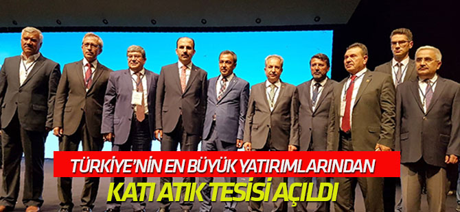 Konya Katı Atık tesisinin açılışı yapıldı