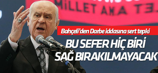 Bahçeli: Bu kez hiçbir suçlu sağ kalamayacak!