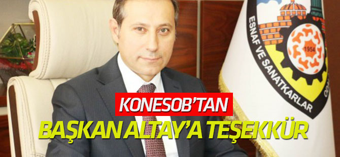 KONESOB'dan Başkan Altay'a teşekkür