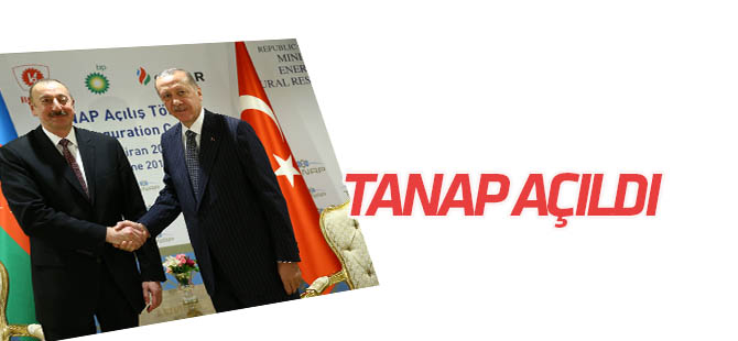 TANAP açıldı