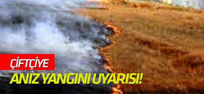Başkan Üner'den anız yangını uyarısı