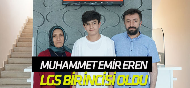 Muhammed Emir Eren LGS birincisi oldu